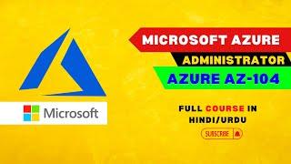 Microsoft Azure Administrator AZ-104 | Microsoft Azure AZ-104