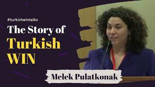 Melek Pulatkonak | The Story of TurkishWIN