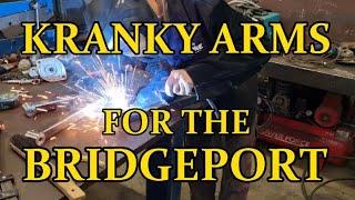 KRANKY ARMS FOR THE BRIDGEPORT .