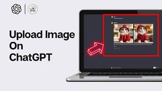 How To Upload Image (2024) | Chat GPT 4 Visual Input