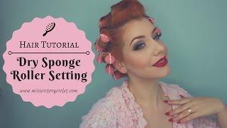 Dry Overnight Sponge Roller Setting Tutorial