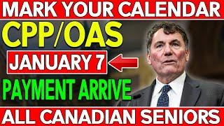 Mark Your Calendar: January 7 Brings CPP & OAS Payments for Canadian Seniors!