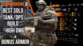 Tom Clancy's The Division 2 - BEST SOLO TANK/DPS BUILD - High DMG & Bonus Armor Build