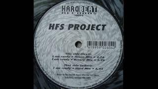 HFS Project – I Am Ready (House Mix)