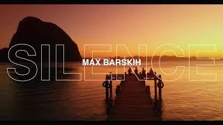 Max Barskih - Silence