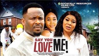 SAY YOU LOVE ME  - ZUBBY MICHEAL , IFY EZE - LATEST 2024 NOLLYWOOD MOVIE