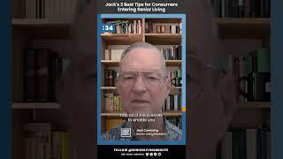 Jack's 3 Best Tips for Consumers Entering Senior Living - Jack Cumming