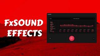 How to Use FxSound's Effects