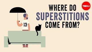 Where do superstitions come from? - Stuart Vyse