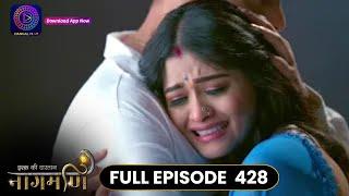 Ishq Ki Dastaan Naagmani | Full Episode 428 | Dangal TV