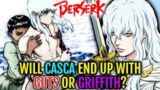 Will Casca End Up With Guts Or Griffith – Berserk Endgame Predictions Explained!