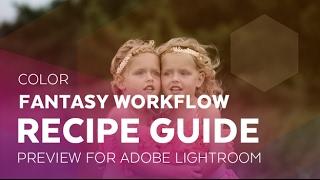 Color Fantasy Recipe Guide Preview - Sleeklens Adobe Lightroom Presets