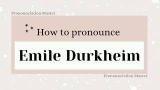 How to pronounce Emile Durkheim #french #sociologist #suicide #socialfacts #emiledurkheim