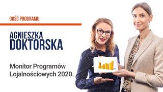 Monitor Programów Lojalnościowych 2020 - Agnieszka Doktorska (ARC Rynek i Opinia)