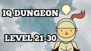 IQ Dungeon | Level 21-30 | Solution Walkthrough