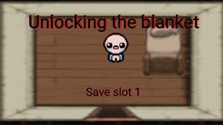 Unlocking the blanket | The Binding Of Isaac