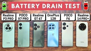 Realme P3 Pro vs OnePlus 12R vs Realme GT 6T vs POCO X7 Pro vs F6 vs Realme 14 Pro+ : BATTERY DRAIN