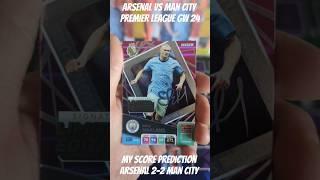 ARSENAL VS MAN CITY PREMIER LEAGUE ADRENALYN XL PREDICTION #panini #premierleague #shorts #mancity