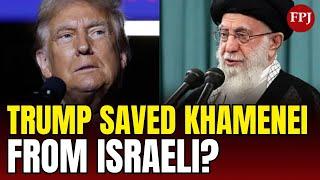 Trump Vetoed Israeli Plan To Kill Iran's Supreme Leader: US Officials