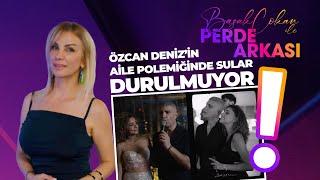 Özcan Deniz Cephesinde Sular Durulmuyor! | Başak Çokan Yorumluyor