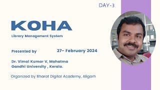 Day 3 Training Program on Koha Library Management System By Dr  Vimal Kumar V