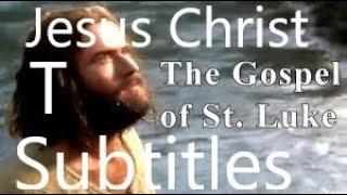 The gospel of Luke | Jesus Christ: from birth to resurrection | 220 Subtitles | Languages with T