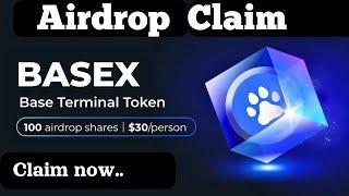 BASEX Terminal Airdrop Withdrawal ~ Participate & earn $30 on Basex airdrop | Base gate.io airdrop