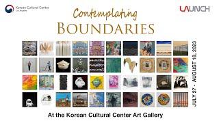 KCCLA & LAUNCH Open Call Exhibition 'Contemplating Boundaries'