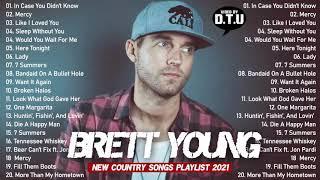 Brett Young Best Songs Full Playlist 2021 - Country Playlist 2021 - Today’s Best New Country 2021