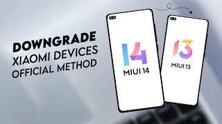 How To Downgrade All Xiaomi Device's MIUI 14/MIUI 13/MIUI 12 - Official Method