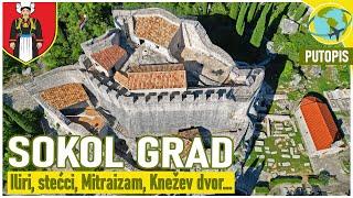 SOKOL GRAD | + Iliri, stećci, Mitraizam, Knežev dvor... | putopis "KONAVLE" 2024. (4. epizoda)