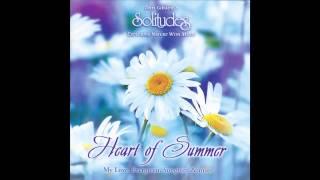 Heart of Summer - Dan Gibson's Solitudes