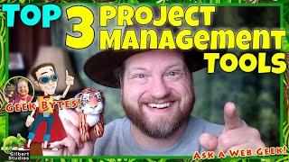 Top Three Project Management Tools