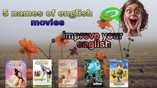 5 names of english movies by which you can improve your english. improve your english!