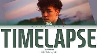 Zach Herron - Timelapse | (Color Coded Lyrics)