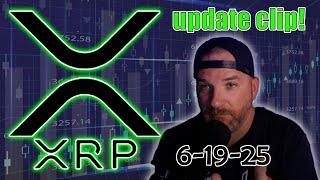 XRP UPDATE CLIP! 6-19-25!