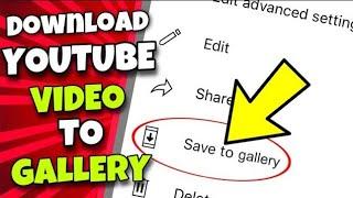 EASY) How To Download YouTube Videos to Phone's Gallery Without Any App 2025