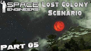 Lost Colony Scenario | Part 05 | Space Engineers