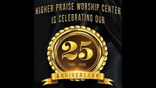 Higher Praise 25th Anniversary Day 1 Celebration