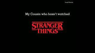 My cousin who hasn't watched Stranger Things ships characters #shorts #strangerthings #st4
