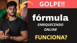 Curso fórmula enriquecendo online do Ton Dimas funciona mesmo?é bom? vale a pena?