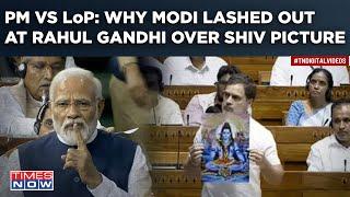 Angry Modi Vs Rahul Gandhi In Lok Sabha| 1st Direct PM Vs LoP Parliament Clash Over Shiv Picture?