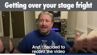 Getting Over Stage Fright   - Agency Management Tip for Owners