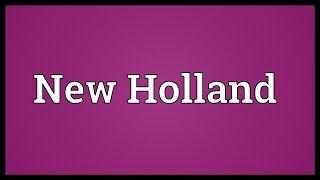 New Holland Meaning