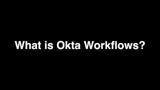 What is Okta Workflows?