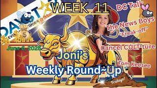 Daystar ~Joni's Weekly Roundup Week 11~ DC Talk, The Newsboys, Mercy Culture, Rick Joyner