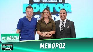 DOKTOR GELDi 91.Bölüm A’DAN Z’YE MENOPOZ DÖNEMİ