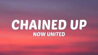 Now United - Chained Up (Lyrics)