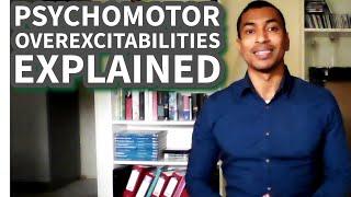 Psychomotor Overexcitabilities Explained - Intellectual Giftedness #61