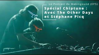 Le podcast de Makingsound (EP5) : spécial Chiptune avec The Other Days et Stéphane Picq !